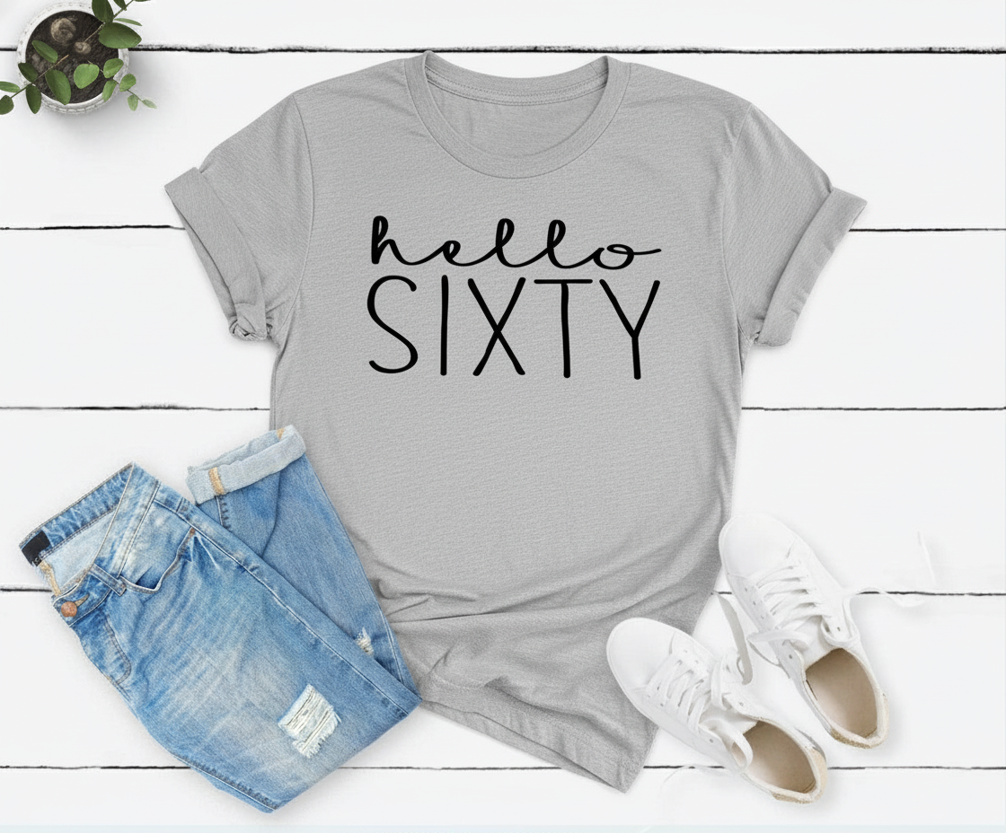 Hello Sixty 60th Birthday T-Shirt in Soft Cotton