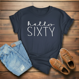 Hello Sixty 60th Birthday T-Shirt in Soft Cotton