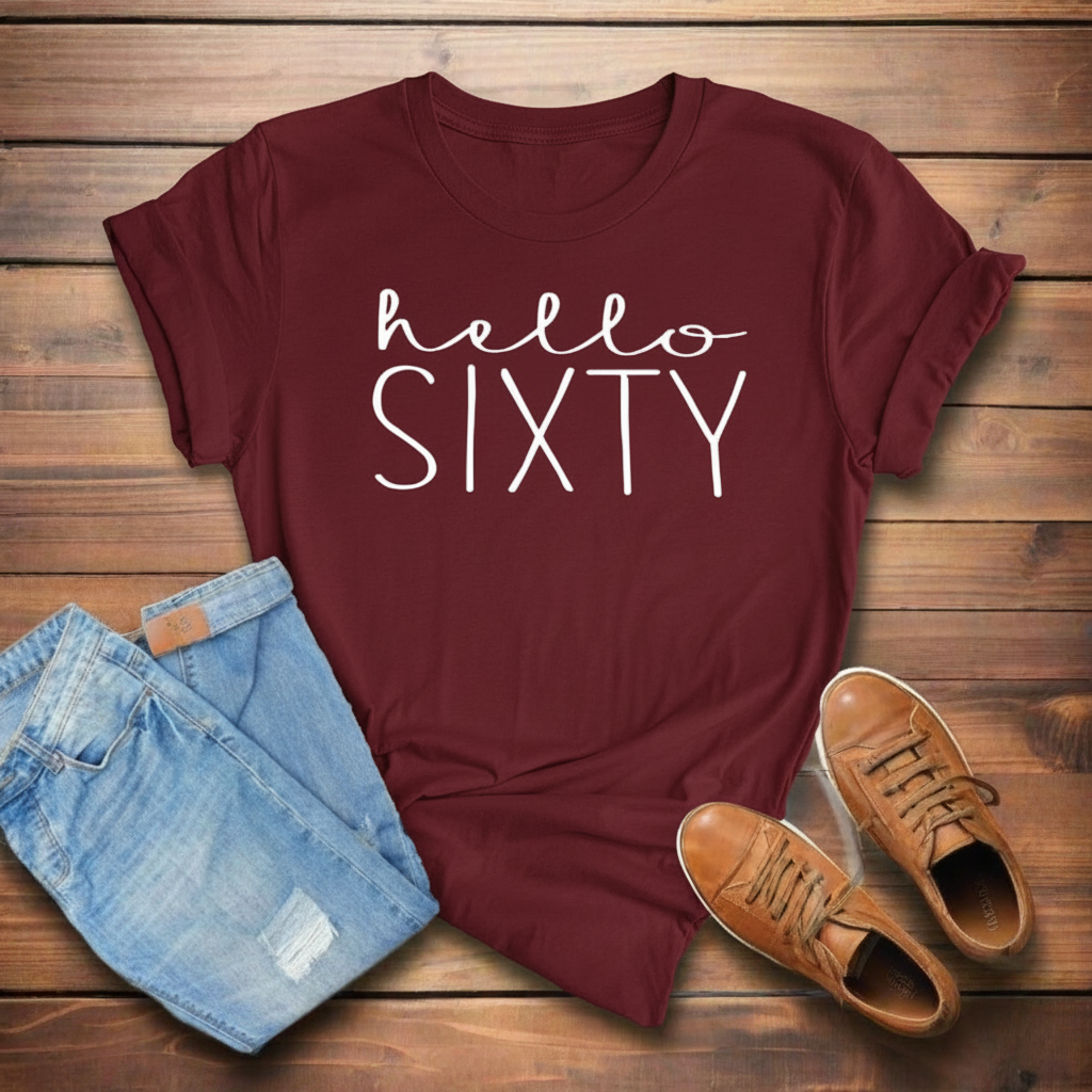 Hello Sixty 60th Birthday T-Shirt in Soft Cotton
