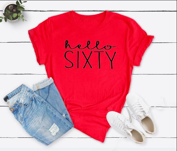 Hello Sixty 60th Birthday T-Shirt in Soft Cotton