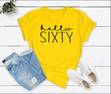 Hello Sixty 60th Birthday T-Shirt in Soft Cotton